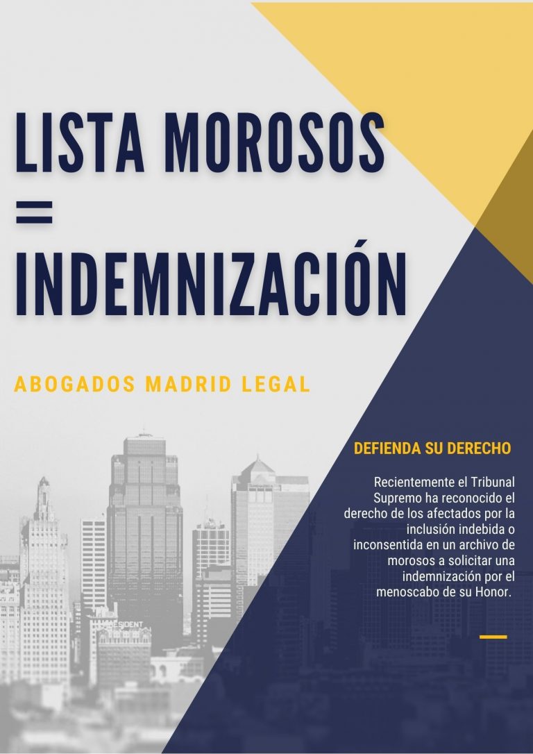 Abogados Madrid Legal: Indemnización por inclusión indebida en ficheros de morosos