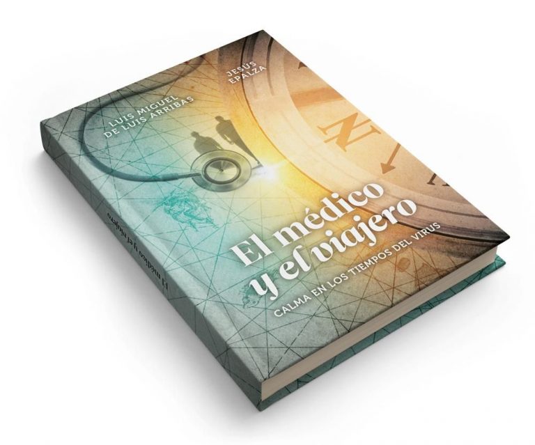 Luis Miguel de Luis Arribas y Jesús Epalza publican con Editorial Torres ‘El médico y el viajero. Calma en los tiempos del virus’.
