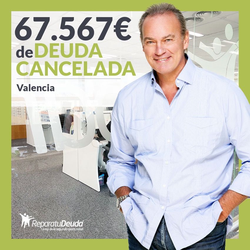 Repara tu Deuda Abogados cancela 67.567€ en Valencia con la Ley de Segunda Oportunidad 1 Moncloa Repara tu Deuda Abogados cancela 67.567? en Valencia con la Ley de Segunda Oportunidad