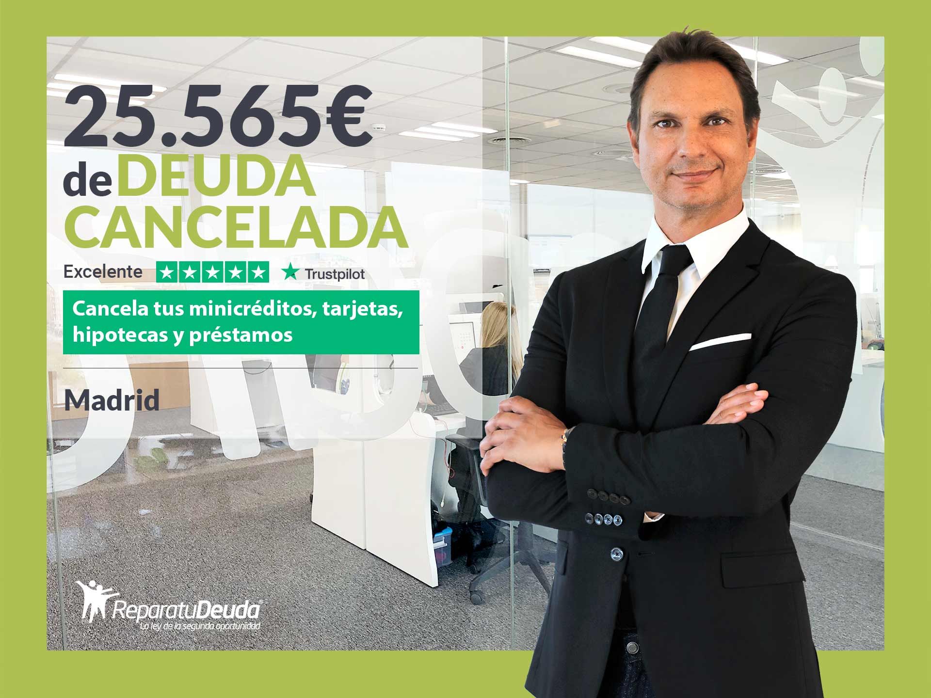 Repara tu Deuda Abogados cancela 25.565? en Madrid con la Ley de Segunda Oportunidad